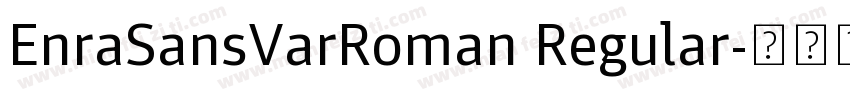 EnraSansVarRoman Regular字体转换